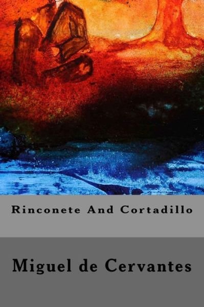 Cover for Miguel De Cervantes · Rinconete And Cortadillo (Taschenbuch) (2016)