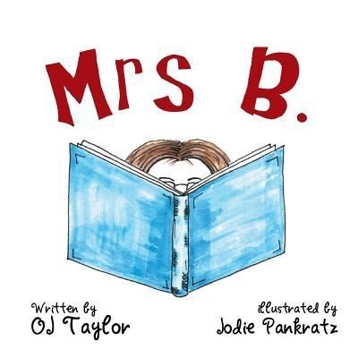Cover for Oj Taylor · Mrs B. (Paperback Book) (2017)