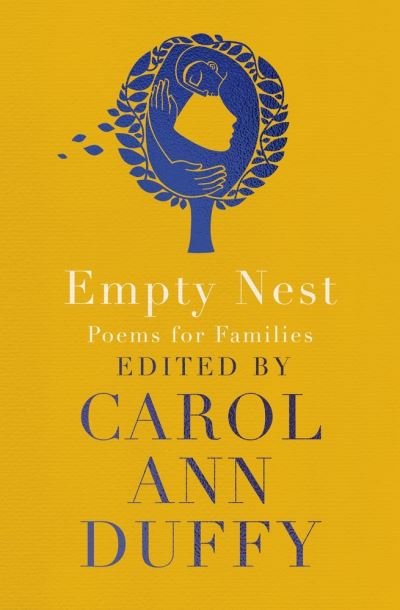 Cover for Carol Ann Duffy DBE · Empty Nest: Poems for Families (Paperback Bog) (2022)