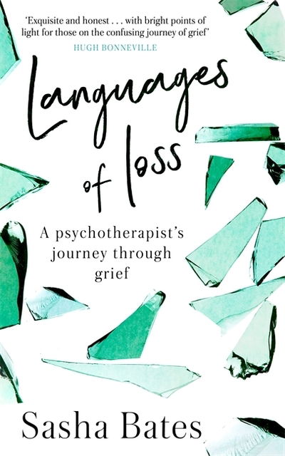 Cover for Sasha Bates · Languages of Loss: A psychotherapist's journey through grief - Languages of Loss (Hardcover Book) (2020)