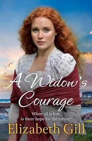 Cover for Elizabeth Gill · A Widow's Courage: the brand new emotional saga from the author of A Daughter’s Wish - Durham City Series (Paperback Book) (2025)