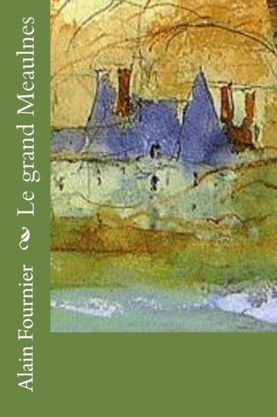 Cover for Alain Fournier · Le grand Meaulnes (Paperback Bog) (2016)