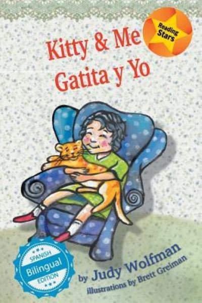 Cover for Judy Wolfman · Kitty and Me / Gatita y Yo (Paperback Book) (2018)