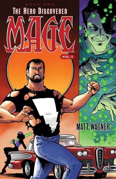 Cover for Matt Wagner · Mage Book One: The Hero Discovered Part One (Volume 1) - MAGE TP (Taschenbuch) (2017)
