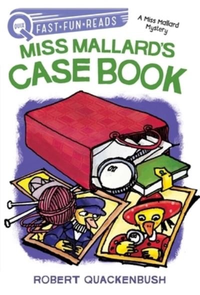 Cover for Robert Quackenbush · Miss Mallard's Case Book (Hardcover Book) (2023)