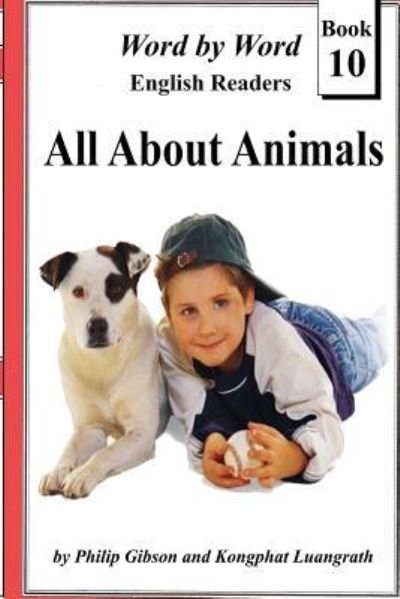 All about Animals - Philip Gibson - Bücher - Createspace Independent Publishing Platf - 9781539931690 - 6. November 2016