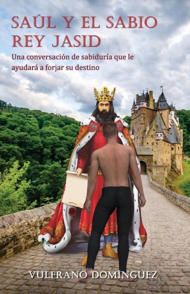 Cover for Vulfrano Dominguez · Saul y el sabio rey Jasid (Paperback Book) (2016)