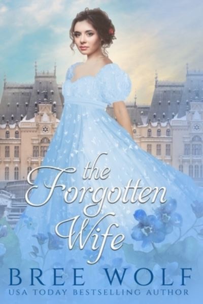 Cover for Bree Wolf · The Forgotten Wife (Paperback Book) (2016)