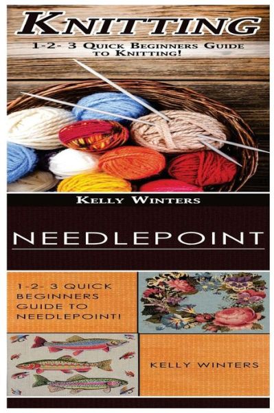 Cover for Kelly Winters · Knitting &amp; Needlepoint (Paperback Book) (2017)