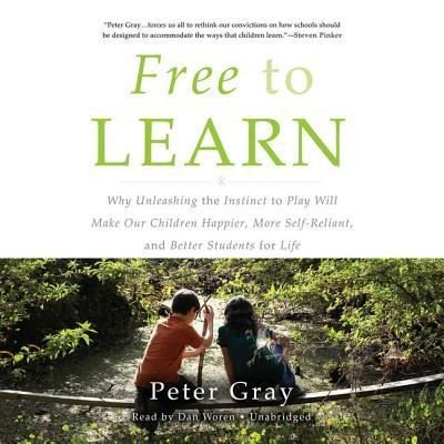 Cover for Peter Gray · Free to Learn (CD) (2018)