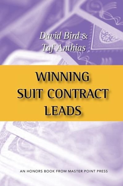 Winning Suit Contract Leads - David Bird - Libros - Master Point Press - 9781554947690 - 1 de noviembre de 2012