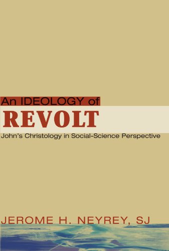 Cover for Jerome H. Neyrey · An Ideology of Revolt: John's Christology in Social-science Perspective (Paperback Book) (2007)