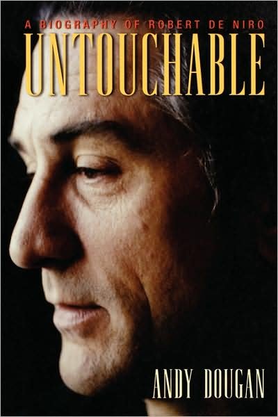 Cover for Andy Dougan · Untouchable: a Biography of Robert De Niro (Taschenbuch) (2003)
