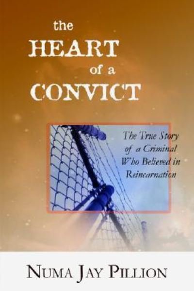 Cover for Numa Jay Pillion · The Heart of a Convict (Paperback Bog) (2006)