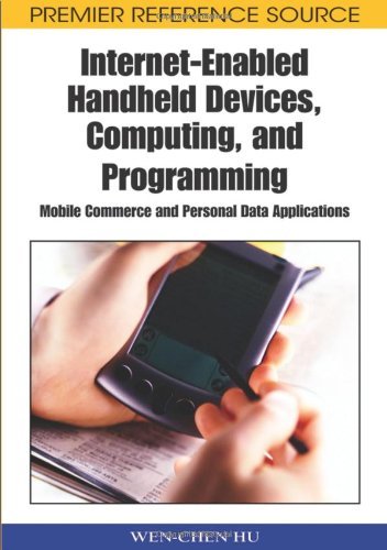 Cover for Wen-chen Hu · Internet-enabled Handheld Devices, Computing, and Programming: Mobile Commerce and Personal Data Applications (Premier Reference Source) (Hardcover Book) (2008)