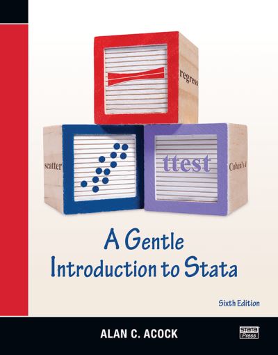 Cover for Acock, Alan C. (University of Aarhus, Denmark) · A Gentle Introduction to Stata, Revised Sixth Edition (Paperback Book) (2018)