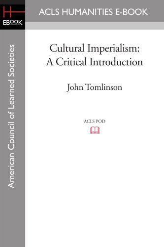 Cover for John Tomlinson · Cultural Imperialism: a Critical Introduction (Acls History E-book Project Reprint) (Paperback Book) (2008)
