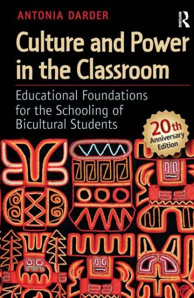 Cover for Antonia Darder · Culture and Power in the Classroom: Educational Foundations for the Schooling of Bicultural Students - Series in Critical Narrative (Hardcover Book) (2011)