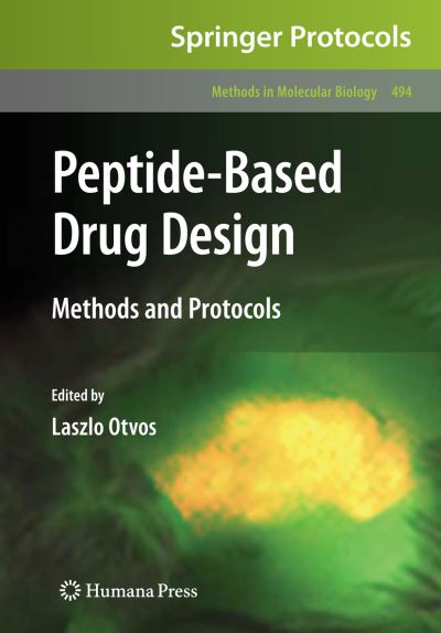 Cover for Laszlo Otvos · Peptide-Based Drug Design - Methods in Molecular Biology (Paperback Book) [Softcover reprint of hardcover 1st ed. 2008 edition] (2010)