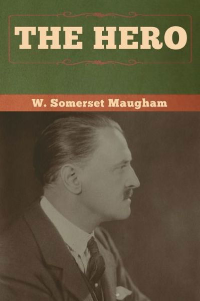 Cover for W Somerset Maugham · The Hero (Paperback Book) (2020)