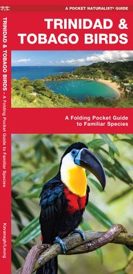 Cover for James Kavanagh · Trinidad &amp; Tobago Birds: A Folding Pocket Guide to Familiar Species - Wildlife and Nature Identification (Pamphlet) (2020)