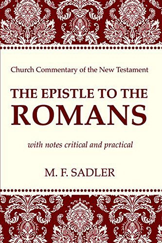 Cover for M.f. Sadler · The Epistle to the Romans: with Notes Critical and Practical (Church Commentary of the New Testament) (Paperback Book) (2014)