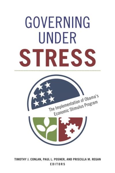 Cover for Governing under Stress: The Implementation of Obama's Economic Stimulus Program - Public Management and Change series (Hardcover bog) (2017)