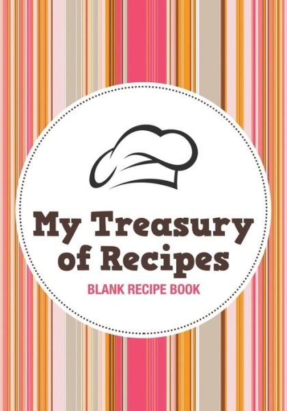 Cover for Dorothy Coad · My Treasury of Recipes: Blank Cookbook (Paperback Book) (2014)