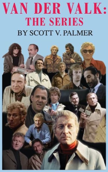 Cover for Scott V Palmer · Van Der Valk: The Series (Hardcover Book) (2019)