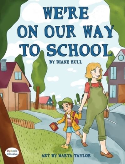 Cover for Diane Hull · We're On Our Way to School (Gebundenes Buch) (2021)