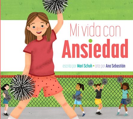 Mi Vida con Ansiedad - Mari C. Schuh - Książki - Amicus - 9781645494690 - 15 lipca 2022