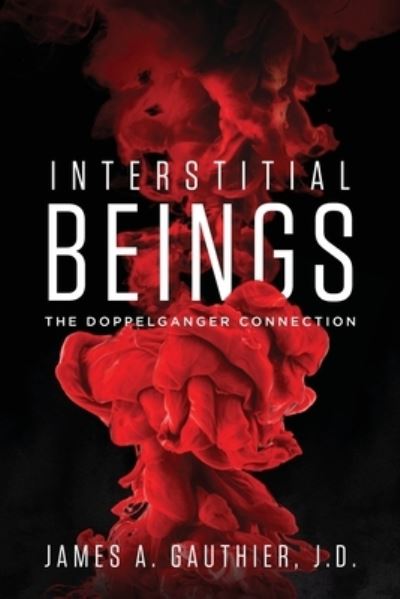 Cover for James a Gauthier · Interstitial Beings (Paperback Book) (2020)