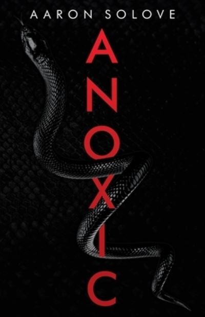 Cover for Aaron Solove · Anoxic (Paperback Book) (2021)