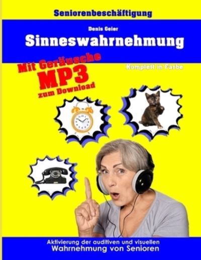 Sinneswahrnehmung - Denis Geier - Boeken - Independently Published - 9781699219690 - 11 oktober 2019