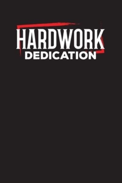Cover for Gk Publishing · Hardwork Dedication (Paperback Bog) (2019)