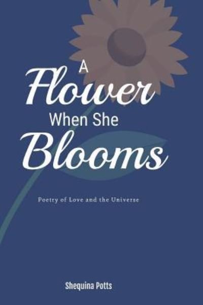 Cover for Shequina Potts · A Flower When She Blooms (Paperback Bog) (2019)