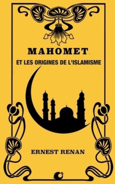 Cover for Ernest Renan · Mahomet et les origines de l'islamisme (Paperback Book) (2018)