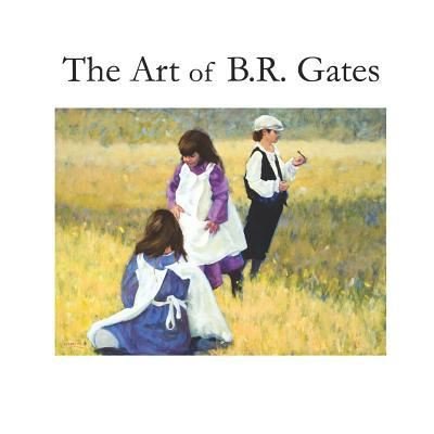 Cover for Amy Ray · The Art of B.R. Gates (Paperback Bog) (2018)