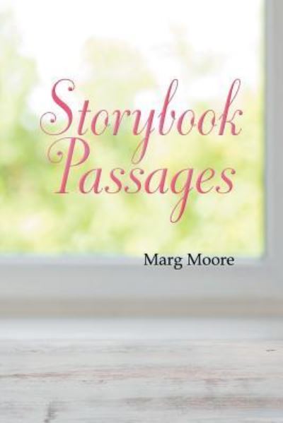 Cover for Marg Moore · Storybook Passages (Paperback Book) (2019)