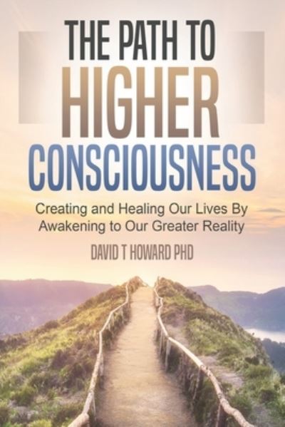 Cover for David Howard · The Path to Higher Consciousness (Paperback Book) (2019)