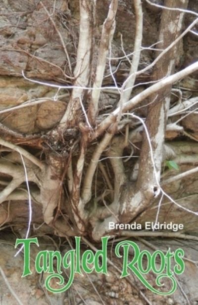 Cover for Brenda Eldridge · Tangled Roots (Paperback Book) (2022)