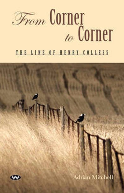 Cover for Adrian Mitchell · From Corner to Corner: The line of Henry Colless (Paperback Book) (2015)