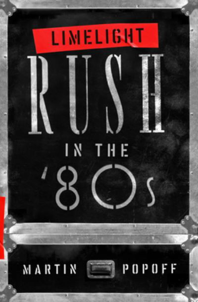 Cover for Martin Popoff · Limelight: Rush In The '80s (Paperback Bog) (2021)