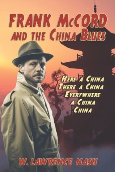 Cover for W Lawrence Nash · Frank McCord and the China Blues (Paperback Book) (2020)