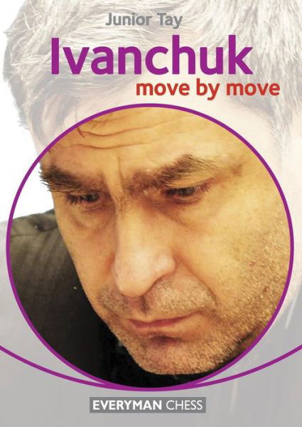 Cover for Junior Tay · Ivanchuk: Move by Move (Paperback Bog) (2015)