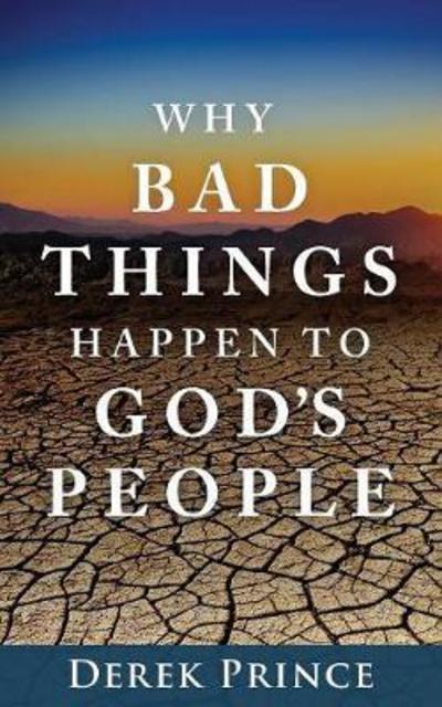 Cover for Dr Derek Prince · Why Bad Things Happen to God's People (Paperback Book) (2017)