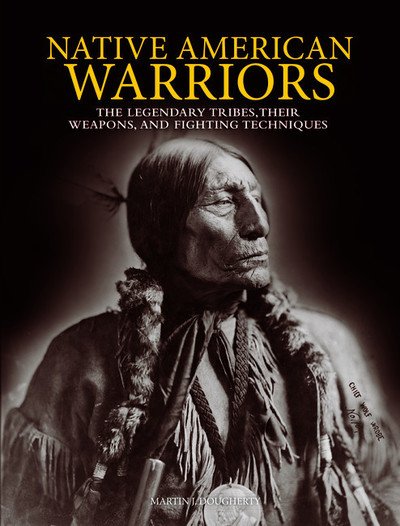 Cover for Martin J Dougherty · Native American Warriors (Hardcover Book) (2018)