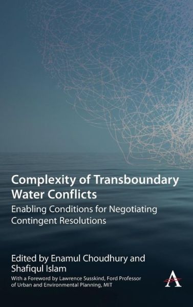 Cover for Complexity of Transboundary Water Conflicts: Enabling Conditions for Negotiating Contingent Resolutions - Science Diplomacy: Managing Food, Energy and Water Sustainably (Hardcover Book) (2018)