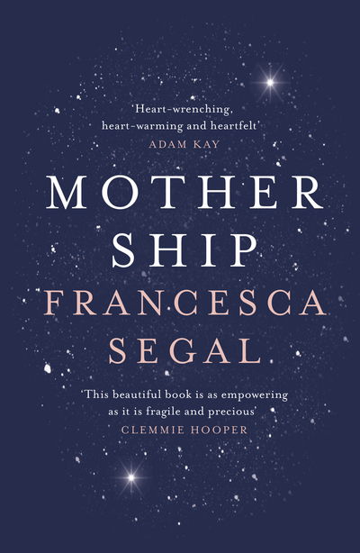 Cover for Francesca Segal · Mother Ship (Hardcover Book) (2019)