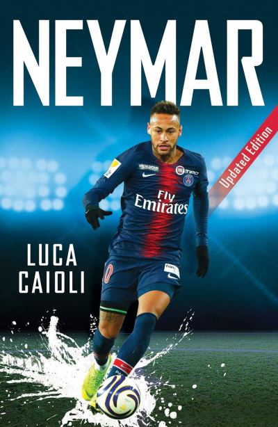 Cover for Luca Caioli · Neymar: 2022 Updated Edition - Luca Caioli (Paperback Book) (2021)